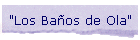 "Los Baos de Ola"